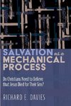 Salvation As a Mechanical Process
