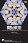 Embajadoras cosmopolitas. Exposiciones internacionales, diplomacia cultural y el museo policentral