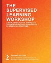 The Supervised Learning Workshop, Second Edition