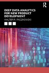 Deep Data Analytics for New Product Development