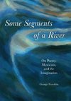 Some Segments of a River