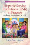 Hispanic Serving Institutions (HSIs) in Practice