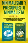 Minimalismo y presupuesto minimalista libro 2-en-1