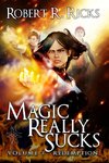 Magic Really Sucks - Volume 3 