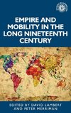 Empire and mobility in the long nineteenth century