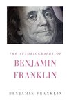 The Autobiography of Benjamin Franklin