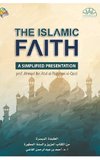 The Islamic Faith A Simplified Presentation Hardcover Edition