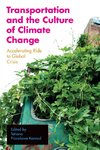 Transportation and the Culture of Climate Change