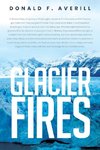 Glacier Fires and Ornaments of Value