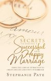 Secrets to Having a Successful and Happy Marriage