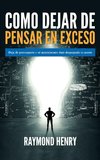 Como dejar de pensar en exceso