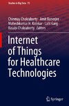 Internet of Things for Healthcare Technologies