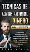 Técnicas de Administración del Dinero para Principiantes