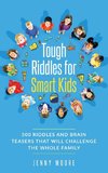 Tough Riddles for Smart Kids