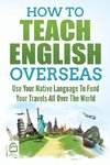 How to Teach English Overseas