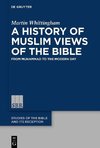 A History of Muslim Views of the Bible