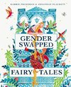 Gender Swapped Fairy Tales