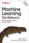 Machine Learning - Die Referenz
