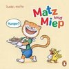 Matz & Miep - Hunger!