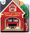 Deine-meine-unsere Welt - Komm, wir spielen Feuerwehr!