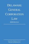 Delaware General Corporation Law; 2020 Edition