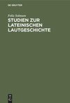 Studien zur lateinischen Lautgeschichte