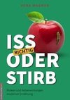 Iss oder stirb!