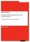 Das Erneuerbare-Energien-Gesetz im Zeichen der Zeit