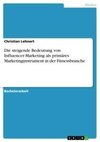 Die steigende Bedeutung von Influencer-Marketing als primäres Marketinginstrument in der Fitnessbranche