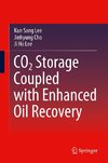 CO2 Storage Coupled with Enhanced Oil Recovery