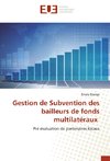 Gestion de Subvention des bailleurs de fonds multilatéraux