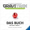 GraviTrax. Das Buch für Fans und Profis