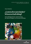 «Gemischtwarenladen» Wissenschaftsblog?