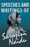 Speeches and Writings of Sarojini Naidu - With a Chapter from 'Studies of Contemporary Poets' by Mary C. Sturgeon