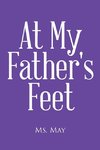 At My Father's Feet