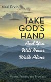 Take God's Hand and You Will Never Walk Alone