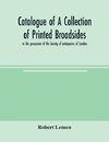 Catalogue of a collection of printed broadsides, in the possession of the Society of antiquaries of London