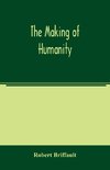 The making of humanity