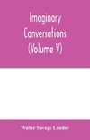 Imaginary conversations (Volume V)