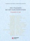 Die Psalmen bei den Kirchenvätern. Psalmen 31-60