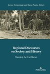 Regional Discourses on Society and History