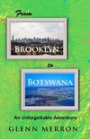 From Brooklyn to Botswana