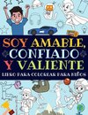 Soy Amable, Confiado Y Valiente