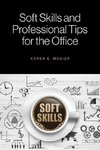 Soft Skills and Professional Tips for the Office