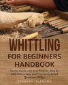 Whittling for Beginners Handbook