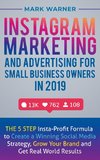 Instagram Marketing  and Advertising  for Small Business Owners  in 2019