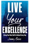 Live Your Excellence