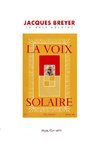 Jacques Breyer et La Voix Solaire