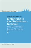 Einführung in das Christentum - für heute Bd.2