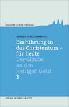 Einführung in das Christentum - für heute Bd.3